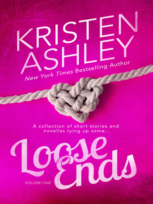 Title details for Loose Ends by Kristen Ashley - Wait list